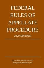Federal Rules of Appellate Procedure; 2020 Edition: With Appendix of Length Limits and Official Forms