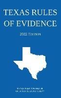 Texas Rules of Evidence; 2022 Edition - Michigan Legal Publishing Ltd - cover