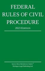 Federal Rules of Civil Procedure; 2023 Edition: With Statutory Supplement