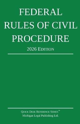 Federal Rules of Civil Procedure; 2026 Edition: With Statutory Supplement - Michigan Legal Publishing Ltd - cover