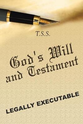 God's Will and Testament - T S S - cover
