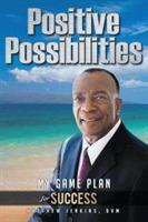 Positive Possibilities: My Game Plan for Success - Matthew Jenkins DVM - cover