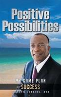 Positive Possibilities: My Game Plan for Success - Matthew Jenkins DVM - cover