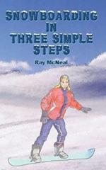 Snowboarding in Three Simple Steps