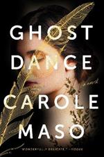 Ghost Dance: A Novel