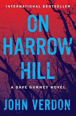 On Harrow Hill: A Dave Gurney Novel - John Verdon - cover