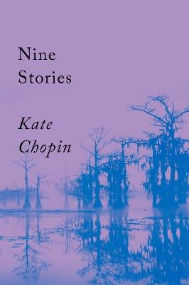 Nine Stories - Kate Chopin - cover