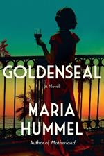 Goldenseal: A Novel