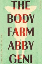 The Body Farm: Stories