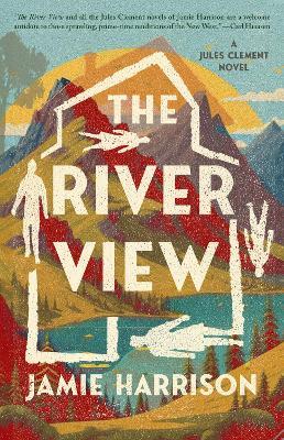 The River View: A Jules Clement Novel - Jamie Harrison - cover