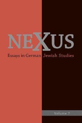 Nexus 7: Essays in German Jewish Studies - cover