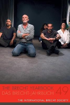 The Brecht Yearbook / Das Brecht-Jahrbuch 49 - cover