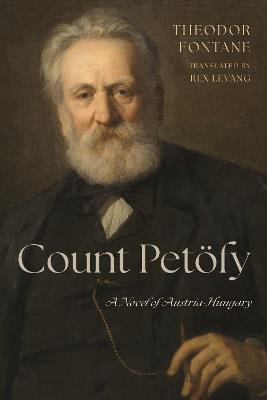 Count Petöfy: A Novel of Austria-Hungary - Theodor Fontane - cover