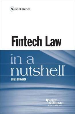 Fintech Law in a Nutshell - Chris Brummer - cover