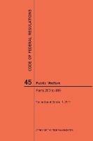 Code of Federal Regulations Title 45, Public Welfare, Parts 200-499, 2017