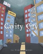 Cavity City