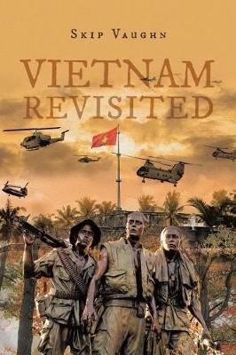 Vietnam Revisited - Skip Vaughn - cover