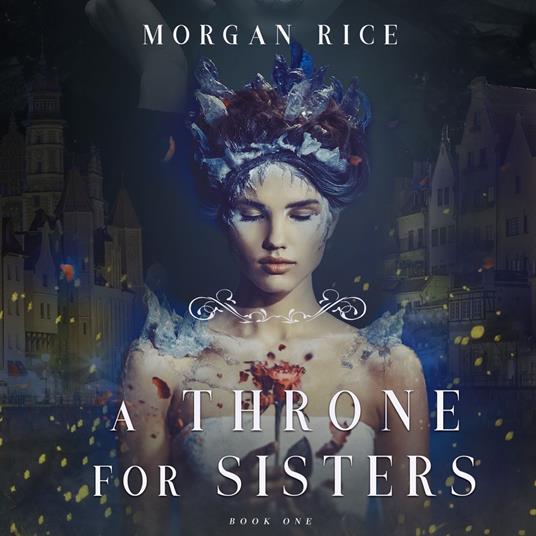 Throne for Sisters, A (A Throne for Sisters—Book One)