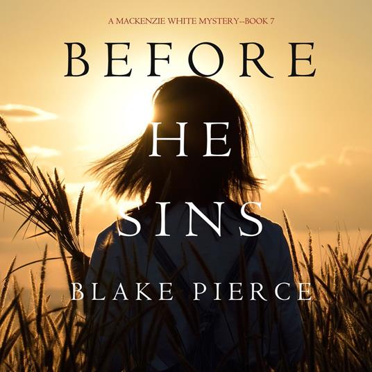 Before He Sins (A Mackenzie White Mystery—Book 7)