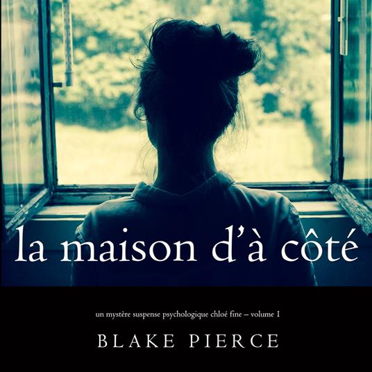 La maison d’à côté (Un mystère suspense psychologique Chl)