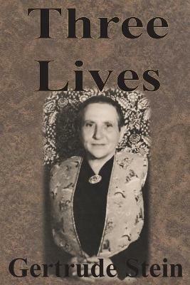 Three Lives - Gertrude Stein - cover
