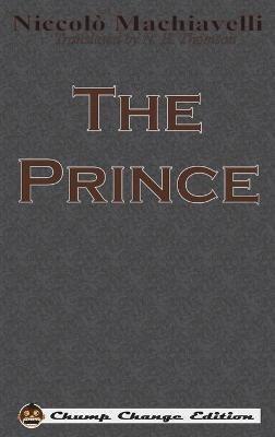 The Prince (Chump Change Edition) - Niccolo Machiavelli - cover