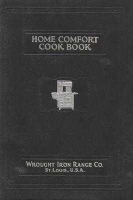 Home Comfort Cook Book 1930 Reprint - Wrought Iron Range - cover