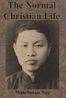 The Normal Christian Life - Watchman Nee - cover
