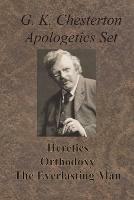 Chesterton Apologetics Set - Heretics, Orthodoxy, and The Everlasting Man - G K Chesterton - cover