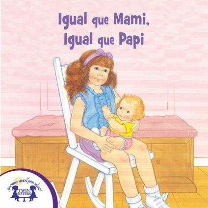 Igual que Mami, Igual que Papi