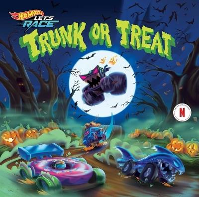Hot Wheels Let's Race: Trunk or Treat? - Steve Behling - cover