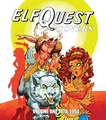 ElfQuest Covers Volume One 1978-1994 - Richard Pini - cover