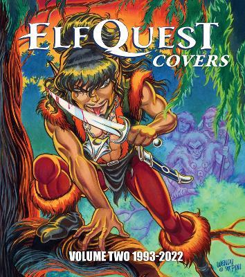 ElfQuest Covers Volume Two 1993-2022 - Richard Pini - cover