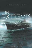 In Extremis: Are the Passengers Safe? - Robert Meurn - cover
