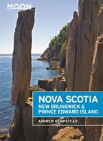 Moon Nova Scotia, New Brunswick & Prince Edward Island (Sixth Edition)