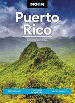 Moon Puerto Rico (Sixth Edition): Best Beaches, Outdoor Adventures, Local Favorites