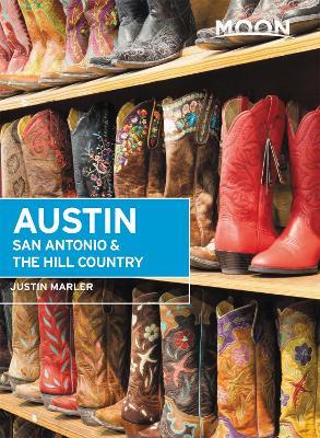 Moon Austin, San Antonio & the Hill Country (Sixth Edition) - Justin Marler - cover