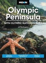 Moon Olympic Peninsula: With Olympic National Park (Fifth Edition): Coastal Getaways, Rainforests & Waterfalls, Hiking & Camping