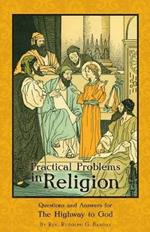 Practical Problems in Religion: Questions and Answers for The Highway to God