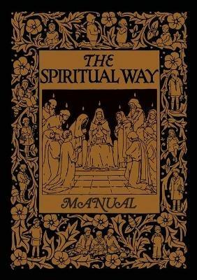 The Spiritual Way Manual - Mother Bolton - cover