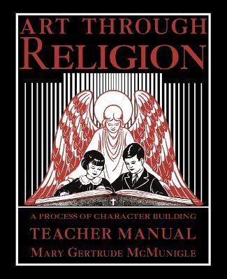 Art Through Religion Teacher's Manual - Mary Gertrude McMunigle - cover