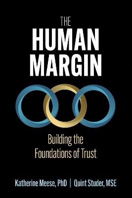 The Human Margin: Building the Foundations of Trust - Quint Studer,Katherine A. Meese - cover