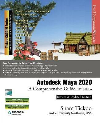 Autodesk Maya 2020: A Comprehensive Guide, 12th Edition - Prof Sham Tickoo - cover
