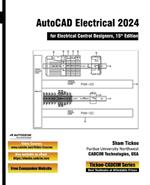 AutoCAD Electrical 2024 for Electrical Control Designers, 15th Edition