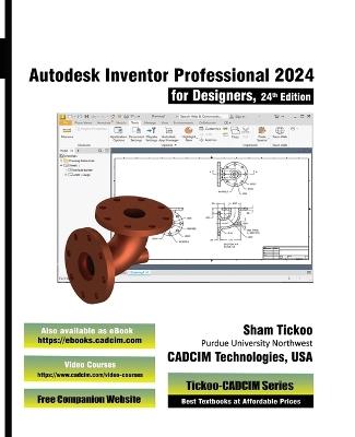 Autodesk Inventor Professional 2024 for Designers, 24th Edition - Prof Sham Tickoo Cadcim Technologies - cover