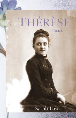 Therese: Poems - Sarah Law - cover