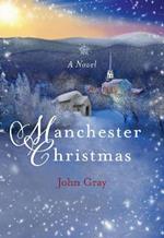 Manchester Christmas: A Novel