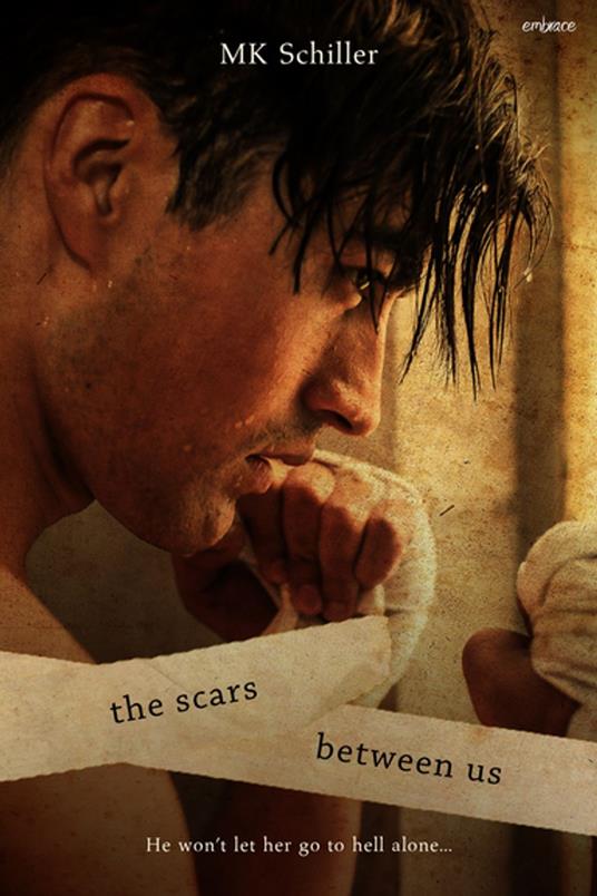 The Scars Between Us - MK Schiller - ebook
