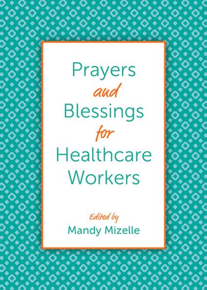 Prayers and Blessings for Healthcare Workers