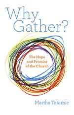 Why Gather?